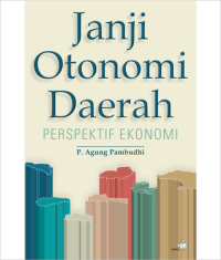 Image of Janji otonomi daerah : perspektif ekonomi