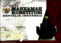 Image of Profil Mahkamah Konstitusi Republik Indonesia