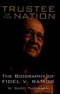 Image of Trustee of the nation : the biography of Fidel V. Ramos