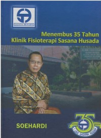 Image of Menembus 35 tahun klinik fisioterapi Sasana Husada