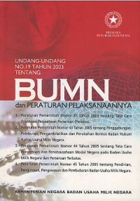 Image of Undang-Undang no. 19 tahun 2003 tentang BUMN dan peraturan pelaksanaannya