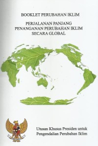 Image of Booklet perubahan iklim : perjalanan panjang penanganan perubahan iklim secara global
