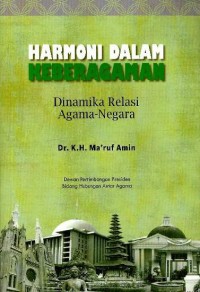 Image of Harmoni dalam keberagaman : dinamika relasi agama-negara