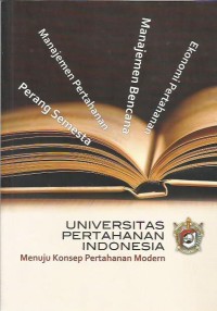 Image of Universitas Pertahanan Indonesia : menuju konsep pertahanan modern