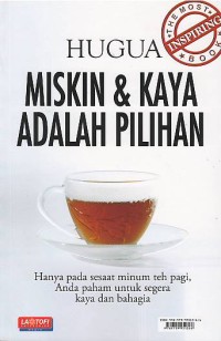 Image of Miskin & kaya adalah pilihan