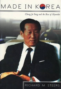 Image of Made in Korea : Chung Ju Yung and the rise of Hyundai