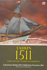 Image of Tahun 1511 : lima ratus tahun kemudian