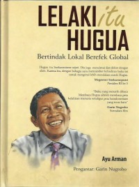 Image of Lelaki itu Hugua : bertindak lokal berefek global