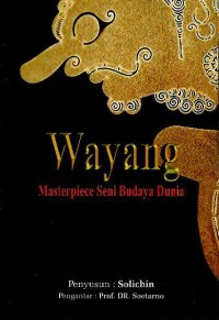 Image of Wayang : masterpiece seni budaya dunia