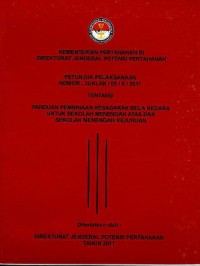 Image of Petunjuk pelaksanaan nomor: JUKLAK/05/X/2011 tentang panduan pembinaan kesadaran bela negara untuk Sekolah Menengah Atas dan Sekolah Menengah Kejuruan