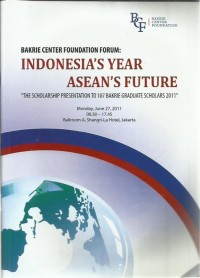Image of Bakrie Center Foundation Forum : Indonesia's Year ASEAN's Future : the scholarship presentation to 107 Bakrie graduate scholars 2011