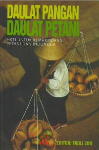 Image of Daulat pangan daulat petani : HKTI untuk kemakmuran petani dan Indonesia