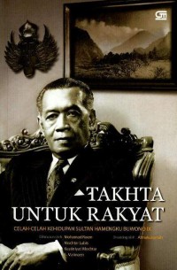 Image of Takhta untuk rakyat : celah-celah kehidupan Sultan Hamengku Buwono IX