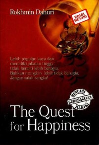 Image of The quest for happiness : mencari kebahagiaan hakiki