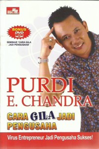 Image of Cara gila jadi pengusaha : virus entrepreneur jadi pengusaha sukses