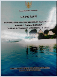 Image of Laporan perumusan kebijakan umum pariwisata bahari dalam rangka ASEAN Economic Community 2015