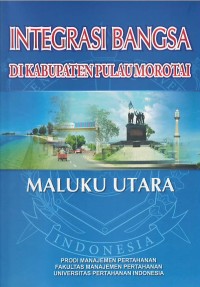 Image of Integrasi bangsa di Kabupaten Pulau Morotai Maluku Utara