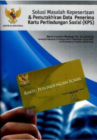 Image of Solusi masalah kepesertaan & pemutakhiran data penerima kartu perlindungan sosial (KPS)