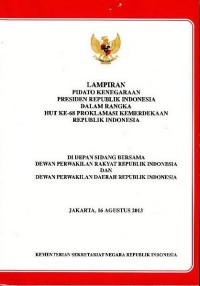 Image of Lampiran pidato kenegaraan Presiden Republik Indonesia dalam rangka HUT Ke-68 Proklamasi Kemerdekaan Republik Indonesia : di depan sidang bersama Dewan Perwakilan Rakyat Republik Indonesia dan Dewan Perwakilan Daerah Republik Indonesia