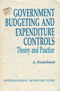 Image of Government budgeting and expenditure controls : theory and practice
