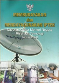 Image of Membudayakan dan mendayagunakan IPTEK : laporan kantor Menteri Negara Riset dan Teknologi tahun 2000