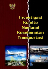 Image of Investigasi Komite Nasional Keselamatan Transportasi