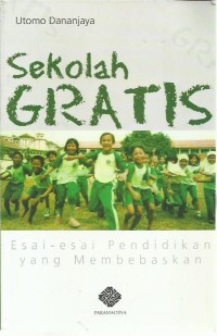 Image of Sekolah gratis : esai-esai pendidikan yang membebaskan