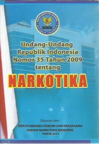 Image of Undang-Undang Republik Indonesia nomor 35 tahun 2009 tentang narkotika