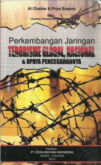 Image of Perkembangan jaringan terorisme global, nasional & upaya pencegahan