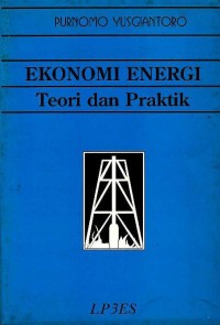 Image of Ekonomi energi : teori dan praktik