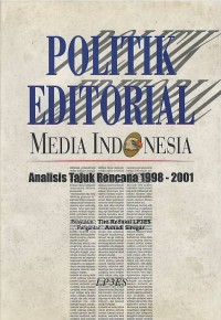 Image of Politik editorial Media Indonesia : analisis tajuk rencana 1998 - 2001
