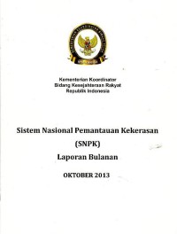 Image of Sistem Nasional Pemantauan Kekerasan (SNPK) : laporan bulanan : Oktober 2013
