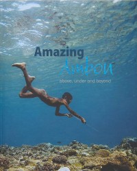 Image of Amazing Ambon : above, under and beyond