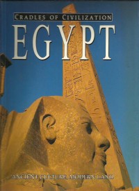 Image of Cradles of civilization Egypt : ancient culture, modern land