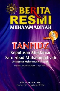 Image of Berita resmi Muhammadiyah : tanfidz keputusan muktamar satu abad Muhammadiyah : muktamar Muhammadiyah ke 46