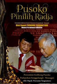 Image of Pusoko pinilih radja : peresmian Gedhong Pusoko Padepokan Songgolangit - Wonogiri oleh Bapak Purnomo Yusgiantoro Menteri Pertahanan Indonesia