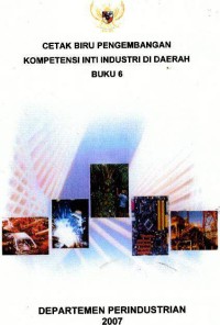 Image of Cetak biru pengembangan kompetensi inti industri di daerah buku 6