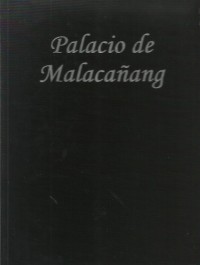 Image of Palacio de Malacanang : 200 years of a ruling house