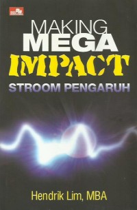Image of Making mega impact : stroom pengaruh