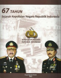 Image of 67 tahun sejarah Kepolisian Negara Republik Indonesia