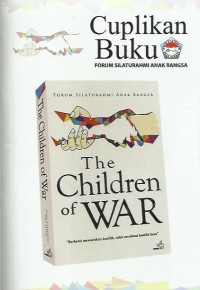 Image of Cuplikan buku : the children of war