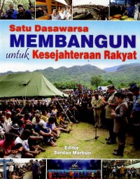Image of Satu dasawarsa membangun untuk kesejahteraan rakyat