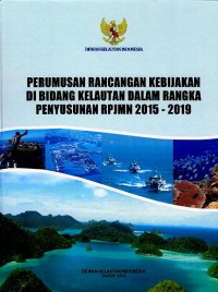 Image of Perumusan rancangan kebijakan di bidang kelautan dalam rangka penyusunan RPJMN 2015-2019