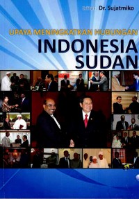 Image of Upaya meningkatkan hubungan Indonesia Sudan