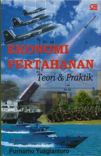 Image of Ekonomi pertahanan : teori & praktik