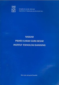 Image of Naskah pidato ilmiah guru besar Institut Teknologi Bandung
