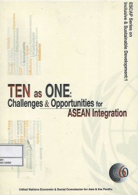 Image of Ten as one : challenges & opportunities for ASEAN integration