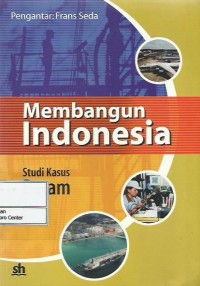 Image of Membangun Indonesia : studi kasus Batam