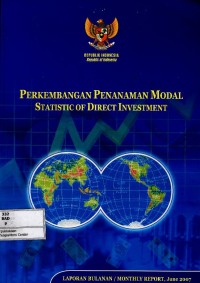 Image of Perkembangan penanaman modal = statistic of direct investment : laporan bulanan (Juni 2007)