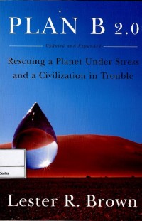Image of Plan b 2.0 : rescuing a planet under stress and a civilization in trouble